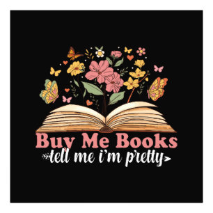 Buy Me Books And Tell Me To Stfuattdlag Photo Print