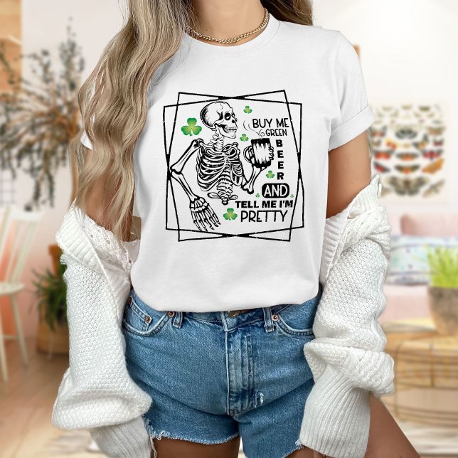 Buy Me Green Beer And Tell St. Patty's Day T-Shirt (Creator Uploaded)