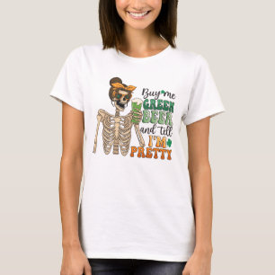 Buy Me Green Beer - Skeleton St. Patrick's Day T-Shirt