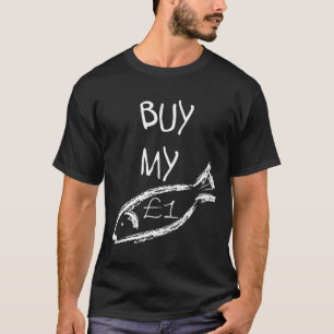 Buy My One Pound Fish T-Shirt