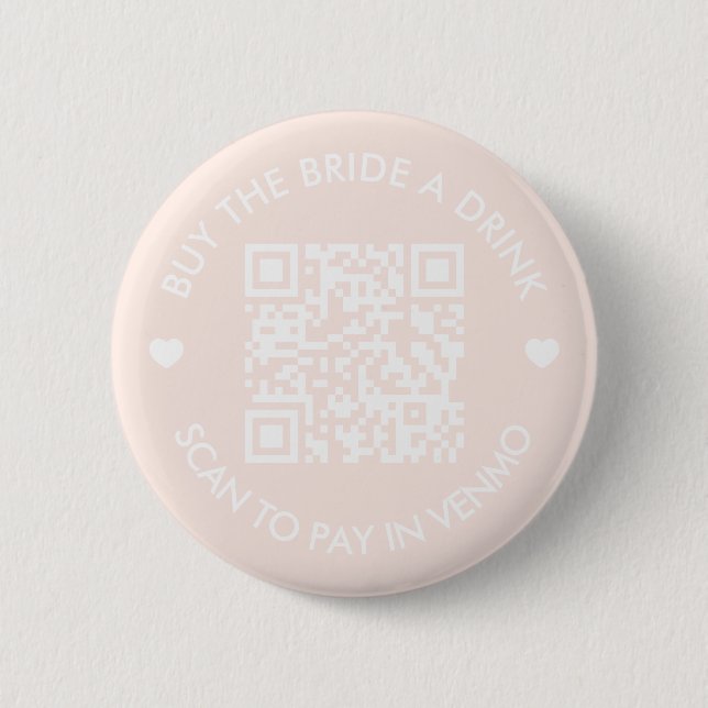Buy The Bride A Drink Blush Pink QR Code 2 Inch Round Button (Front)