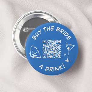 Buy The Bride A Drink Bridal Shower QR Code 2 Inch Round Button