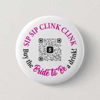 Buy The Bride A Drink Button with QR Code
