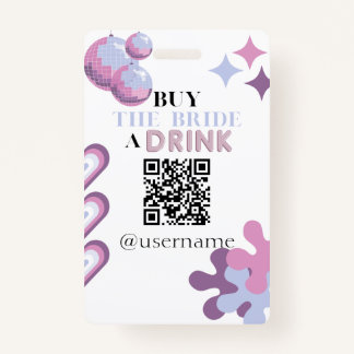 Buy the Bride a Drink Crowdfund Bachelorette Badge