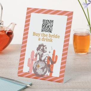 Buy the Bride A Drink Disco Cowgirl Bachelorette  Pedestal Sign