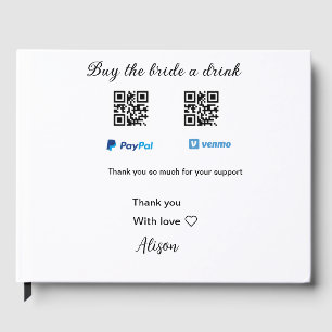 Buy the bride a drink donation QR Venmo PayPal  Guest Book
