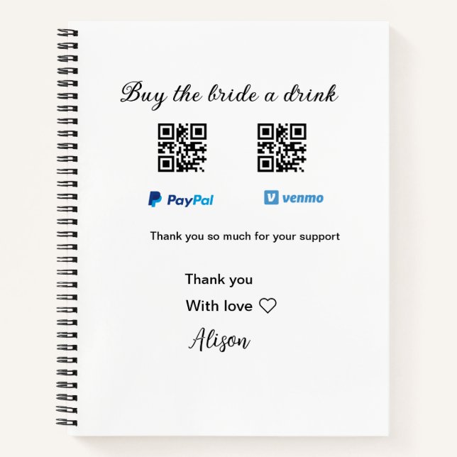 Buy the bride a drink donation QR Venmo PayPal  Notebook (Front)