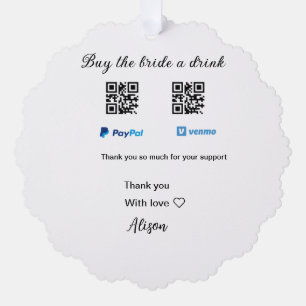 Buy the bride a drink donation QR Venmo PayPal Ornament Card