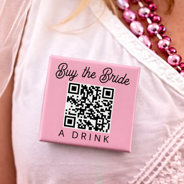 Buy the Bride a Drink QR Code 2 Inch Square Button (Buy the Bride a Drink QR Code Button)