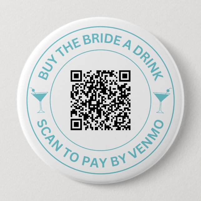 Buy The Bride A Drink QR Code Bachelorette 4 Inch Round Button (Front)