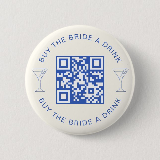 Buy The Bride A Drink QR Code Bachelorette Party 2 Inch Round Button (Front)