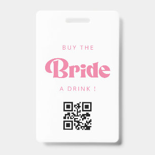 Buy the Bride a Drink QR Code Badge