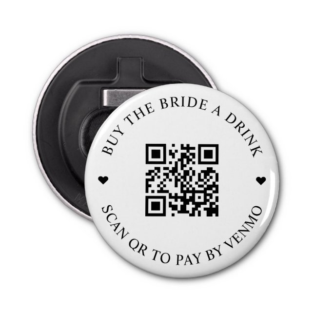 Buy The Bride A Drink QR Code Button Bottle Opener (Front)