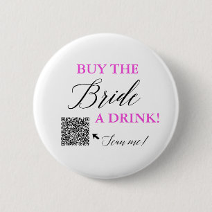 Buy The Bride a Drink QR Venmo Bachelorette Party 2 Inch Round Button