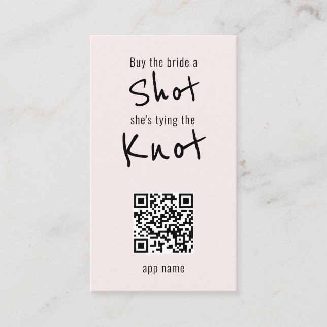 Buy the Bride a Shot QR Code Blush  Business Card (Front)