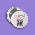 Buy the Bride Drink QR Code Final Fiesta Mexican 2 Inch Round Button<br><div class="desc">Make your bachelorette party a night to remember with our Buy the Bride Drink QR Code Final Fiesta Mexican button! This fun and festive accessory is the perfect addition to any Mexican-themed bachelorette party. Our button features a colourful and playful design with the words "Buy the Bride a Drink" in...</div>