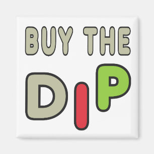 Buy The Dip Magnet