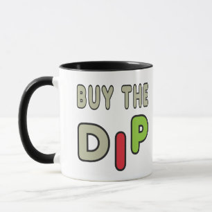 Buy The Dip Mug