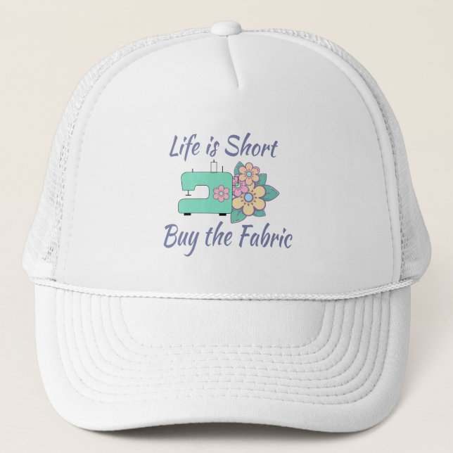 Buy the Fabric, sewing, quilting, crafts Trucker Hat (Front)