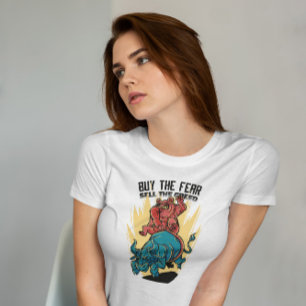 Buy The Fear   T-Shirt