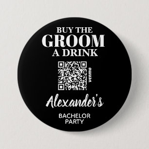 Buy the Groom A Drink Bachelor Party QR Code 3 Inch Round Button