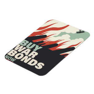 Buy War Bonds Now. Magnet