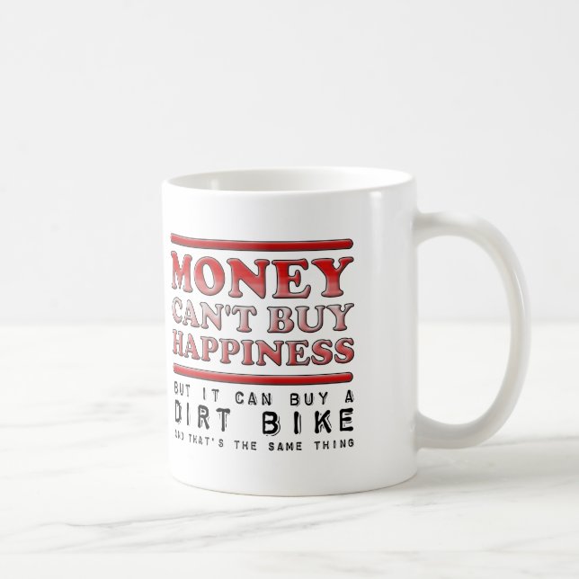 Buying Happiness Dirt Bike Funny Mug (Right)