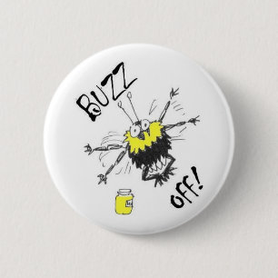Buzz Off! Button Badge