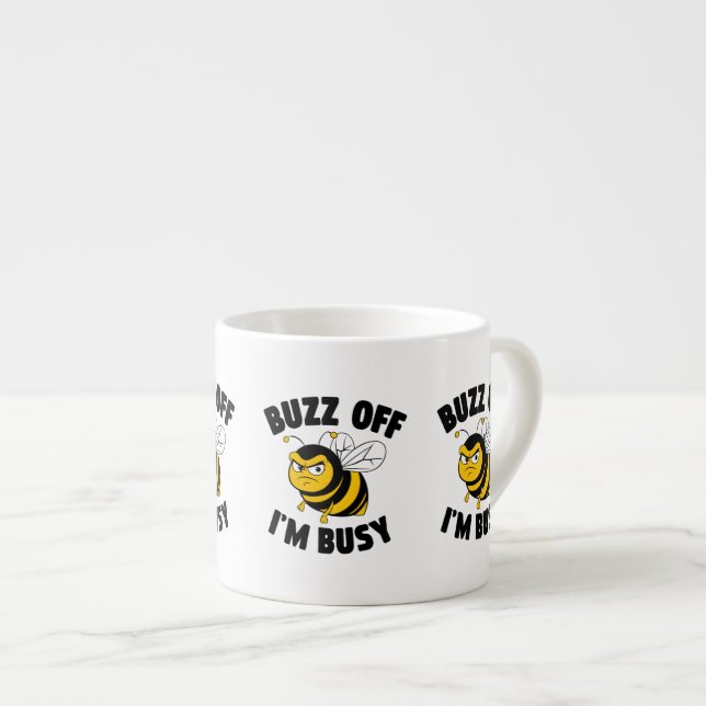 Buzz Off I'M Busy Espresso Cup (Front Right)