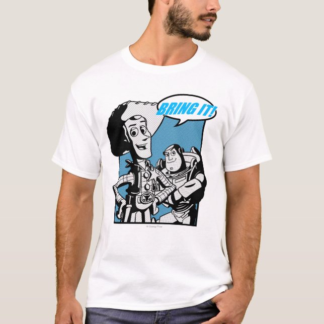 Buzz & Woody: Bring It T-Shirt (Front)