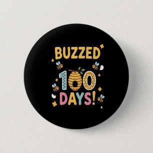 Buzzed Through 100 Days School Teacher Bee 2 Inch Round Button