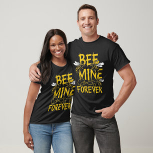 Buzzing Romance: Bee Mine Forever Design  T-Shirt