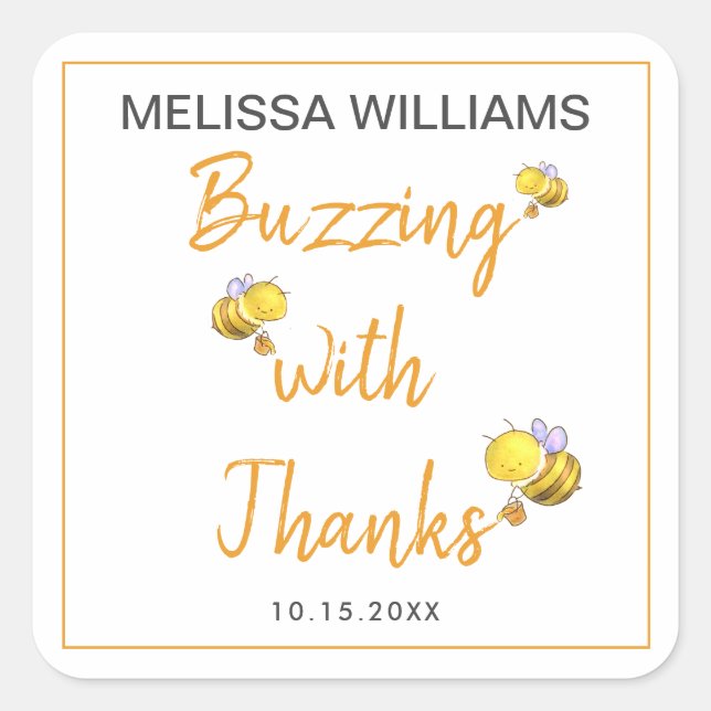 Buzzing with Thanks Honey Bee Baby Shower Party Square Sticker (Front)