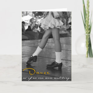 BW Dance As If No One Were Watching Card