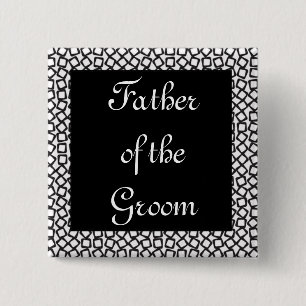 BW Groom Father 2 Inch Square Button
