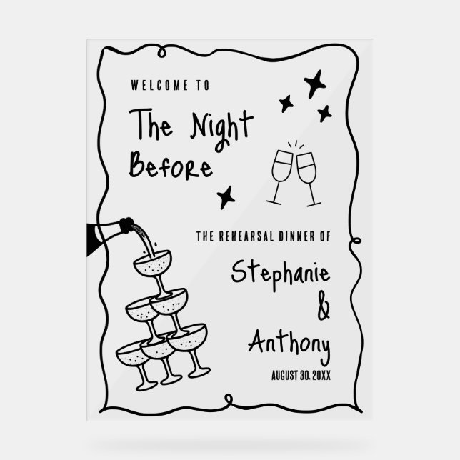 BW Whimsical Frame and Champagne The Night Before  Acrylic Sign (Front)