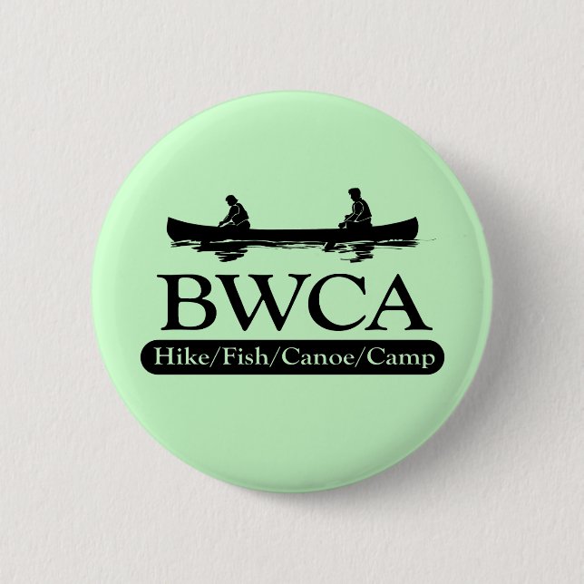 BWCA / Hike Fish Canoe Camp 2 Inch Round Button (Front)