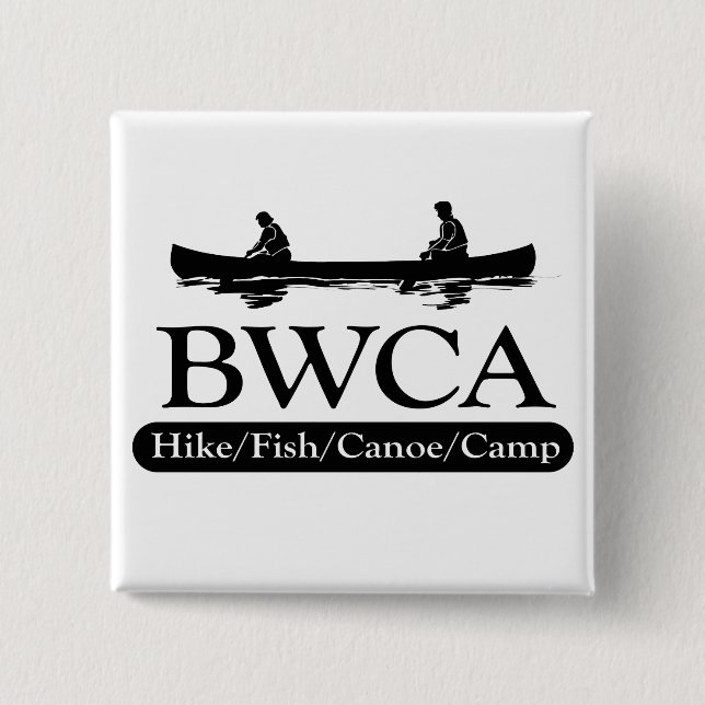 BWCA / Hike Fish Canoe Camp 2 Inch Square Button (Front)