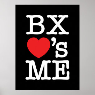 BX ❤'s ME Poster