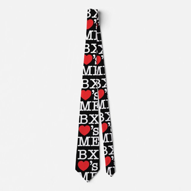 BX ❤'s ME Tie (Front)