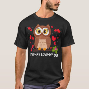 By Bff My Love My Owl Funny Owl OutfitOwl Lover T-Shirt
