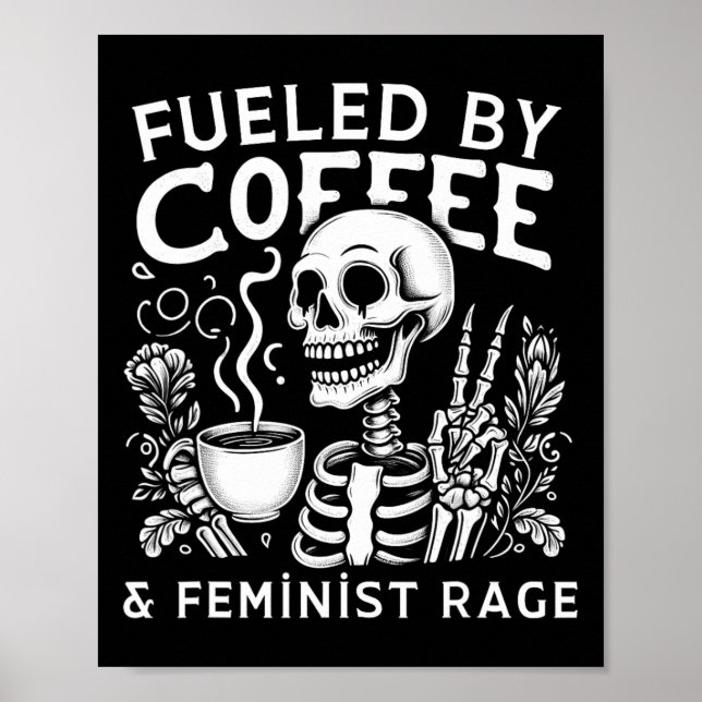 By Coffee &amp; Feminist Rage Feminism Coffee Love Poster (Front)