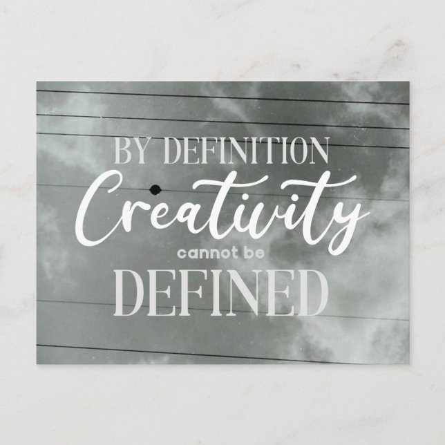By Definition Creativity Cannot Be Defined - Quote Postcard (Front)