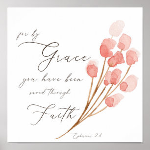 By grace you have been saved, pink floral poster