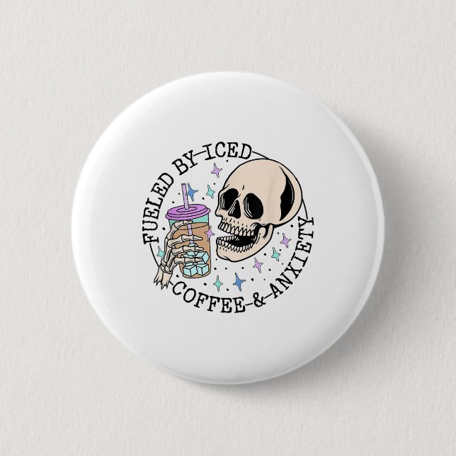 By Iced Coffee And Anxiety Mental Health Awareness 2 Inch Round Button (Front)