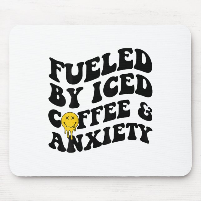 By Iced Coffee And Anxiety Mental Health On Back  Mouse Pad (Front)