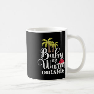 By Its Warm Outside Funny Santa Christmas In July  Coffee Mug