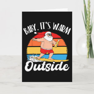 By Its Warm Outside Surfing Santa Christmas In Jul Card