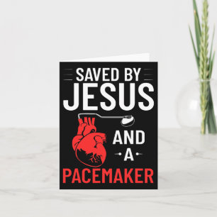 By Jesus And A Pacemaker Heart Disease Awareness Card