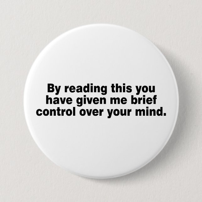 By Reading This You Have... 3 Inch Round Button (Front)